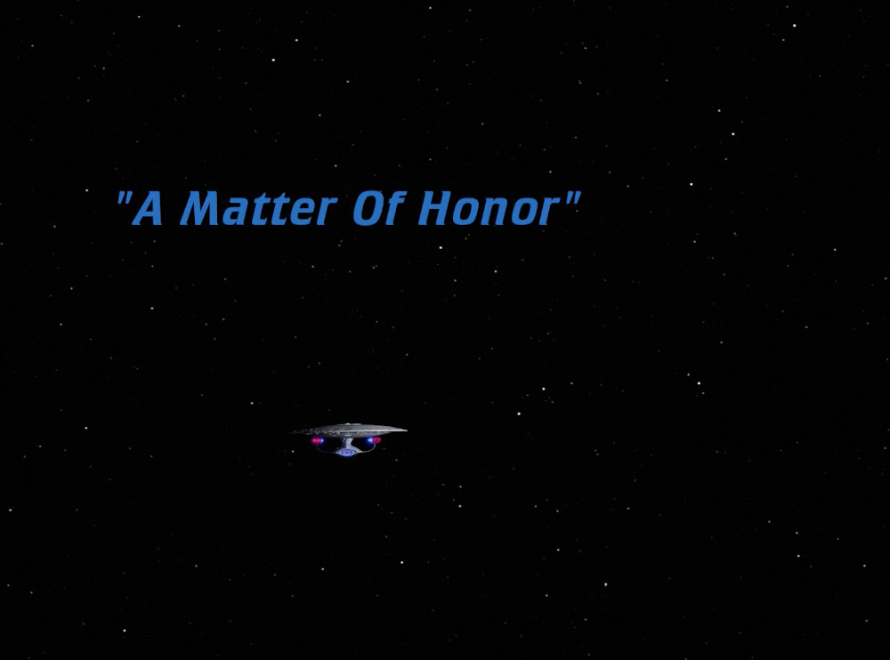 "A Matter of Honor" (TNG 134)