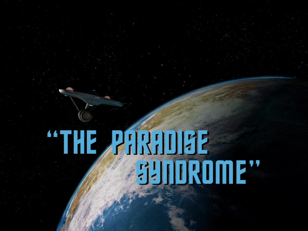 "The Paradise Syndrome" (TOS58)