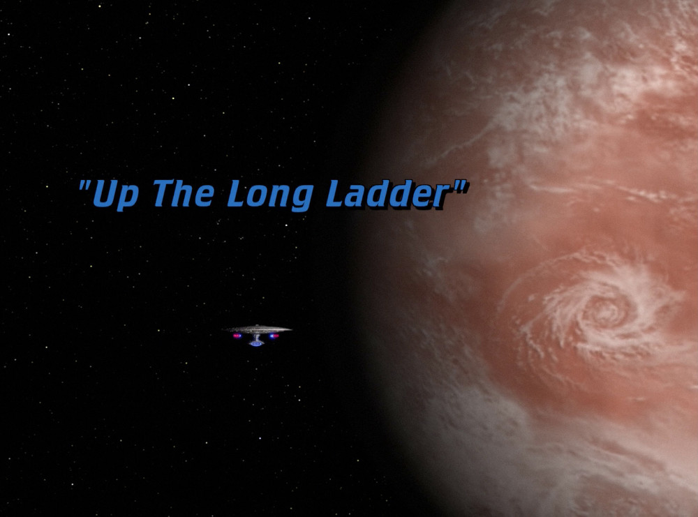 "Up the Long Ladder" (TNG 144)