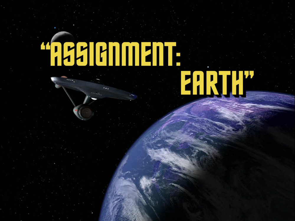 "Assignment: Earth" (TOS 55)