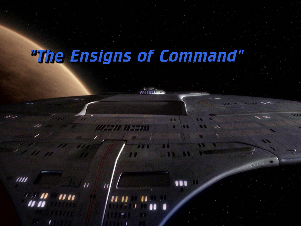 "The Ensigns of Command" (TNG 149)