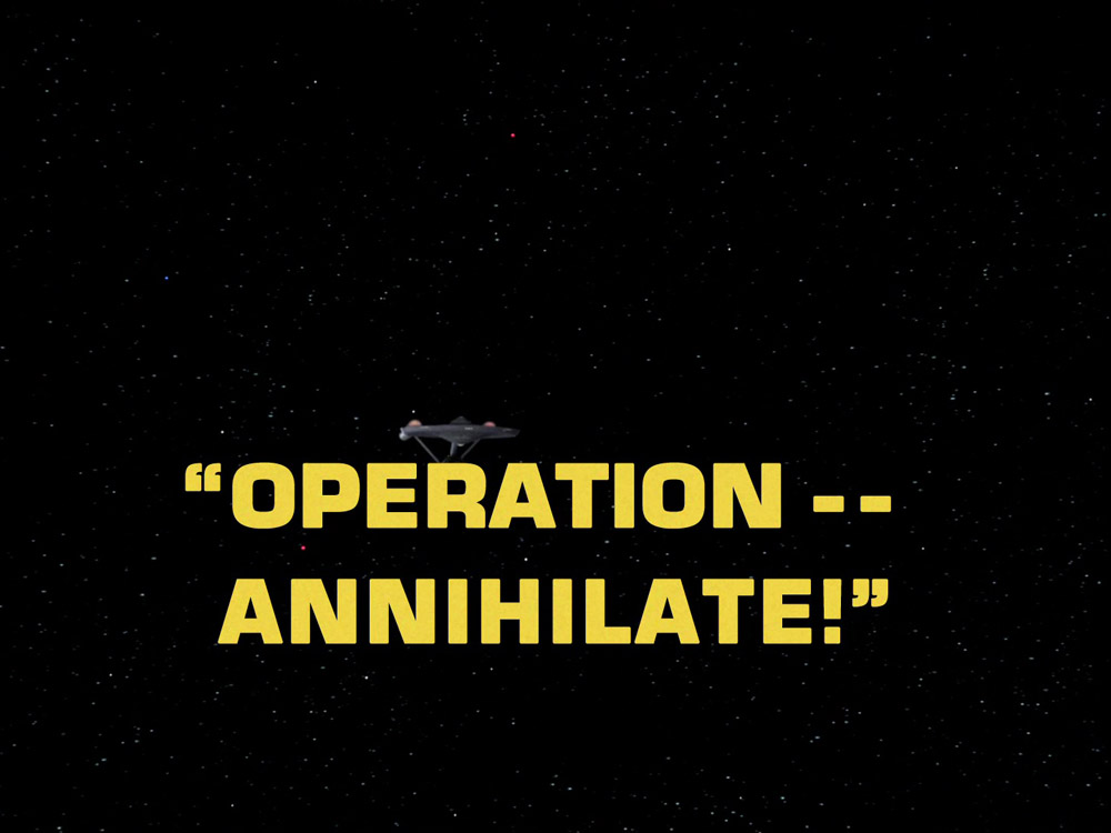 Episode 29 "Operation--Annihilate!"