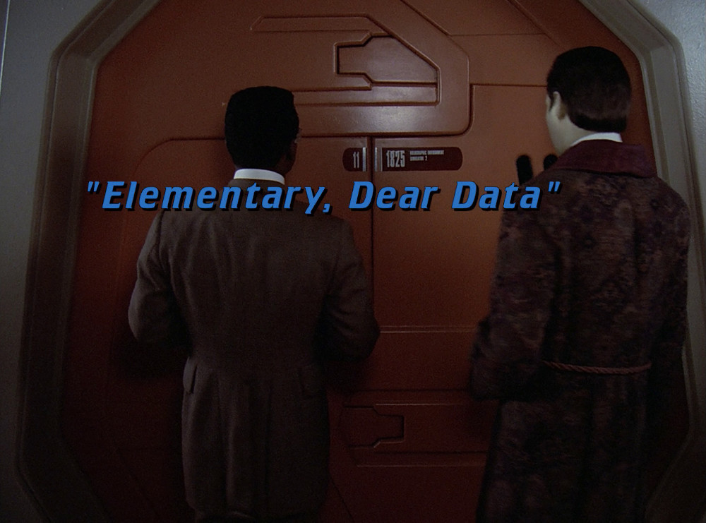 129: Elementary, Dear Data