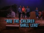 "And the Children Shall Lead"