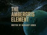 "The Ambergris Element"