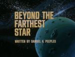 "Beyond the Farthest Star"