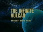 "The Infinite Vulcan"