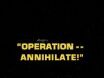 "Operation--Annihilate!"